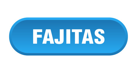 fajitas button. fajitas rounded blue sign. fajitas