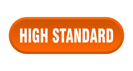 high standard button. high standard rounded orange sign. high standard
