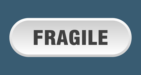fragile button. fragile rounded white sign. fragile