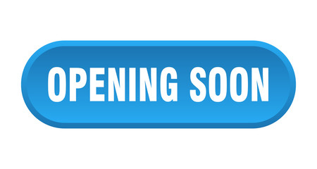 opening soon button. opening soon rounded blue sign. opening soon
