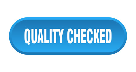 quality checked button. quality checked rounded blue sign. quality checked