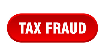 tax fraud button. tax fraud rounded red sign. tax fraud
