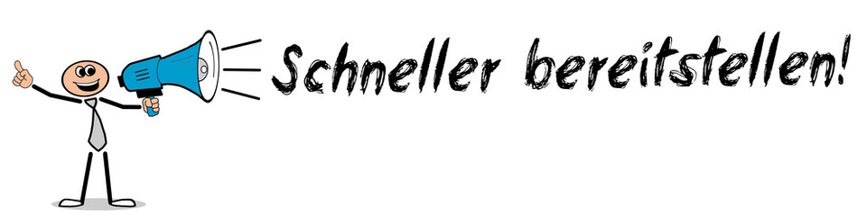Schneller bereitstellen! 