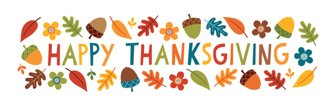 Vector Happy Thanksgiving banner with cute hand made text, autumn leaves, flowers and acorns. Colorful, kawaii nature illustration for Thanksgiving, web banner, advertising poster, marketing.