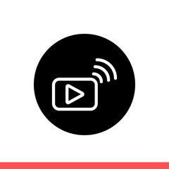 Streaming vector icon, broadcast symbol