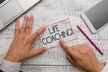 Conceptual hand writing showing Life Coaching. Concept meaning demonstrating employed to help...