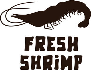Shrimp silhouette image. Hand drawn vector design for business, sea cafe. Lettering illustration for logo and label. Cartoon image with text Fresh shrimp, isolated elements