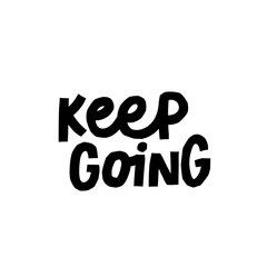 Keep going paper cutout shirt quote lettering.