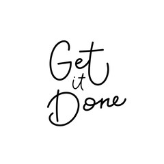 Get it Done paper cutout shirt quote lettering