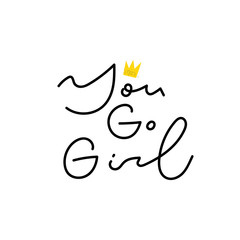 You go girl power shirt venus quote lettering set