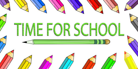 time for school poster ,banner, colorful pencils on white background