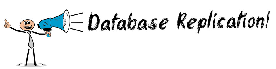 Database Replication! 