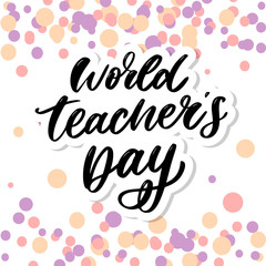 poster for world Teacher's Day lettering calligraphy brush vector illustration.