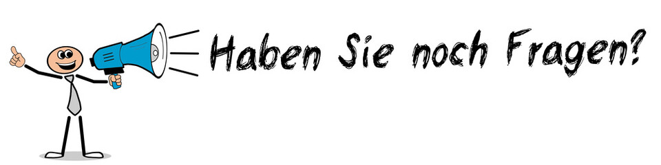 Haben Sie noch Fragen?