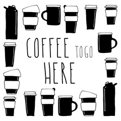 Fototapeta premium Phrase coffee to go, drinks to go, coffee to go here in frame. Frame with many tea, coffee, drinks cups or water bottles icons. Good for banner in a coffee shop, social media post