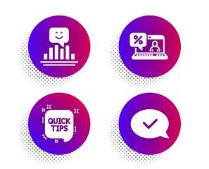 Smile, Online loan and Quick tips icons simple set. Halftone dots button. Approved message sign. Positive feedback, Discount percent, Helpful tricks. Accepted chat. Technology set. Vector