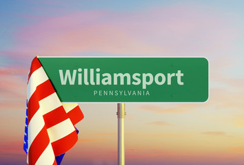 Williamsport – Pennsylvania. Road or Town Sign. Flag of the united states. Sunset oder Sunrise Sky. 3d rendering