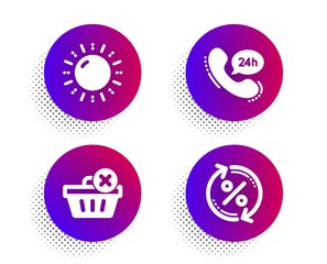 24h service, Delete purchase and Sun energy icons simple set. Halftone dots button. Loan percent sign. Call support, Remove from basket, Solar power. Change rate. Business set. Vector