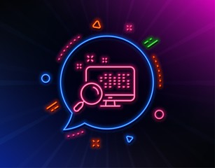 Search in computer line icon. Neon laser lights. Find data sign. Magnify glass. Glow laser speech bubble. Neon lights chat bubble. Banner badge with search icon. Vector