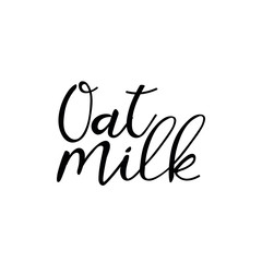 Oat milk. Lettering. Ink illustration. Modern brush calligraphy Isolated on white background.