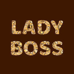 Lady Boss - illustration watercolor art print quote. Lady Boss glamour background.