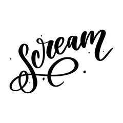 Hand-drawn emotional messy calligraphy word. SCREAM brush