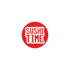 The inscription - Sushi time. It can be used for sticker, patch, phone case, poster, t-shirt, mug etc.