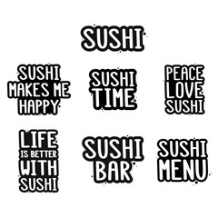 Sushi inscription set. It can be used for menu, banner, poster, label, packaging and other promotional marketing materials.