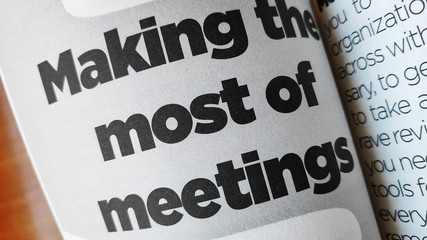 Making the most of meetings word printed on a book © tang90246