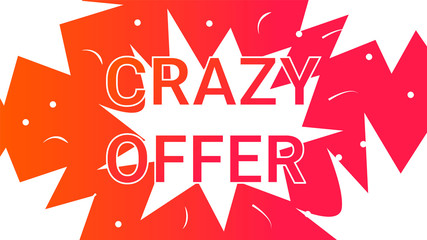 Crazy Offer, Big Sale, Special offer Background Banner