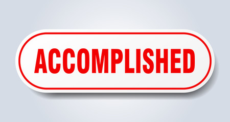 accomplished sign. accomplished rounded red sticker. accomplished