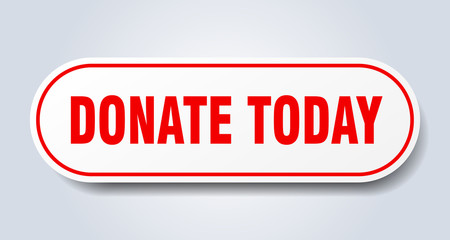 donate today sign. donate today rounded red sticker. donate today