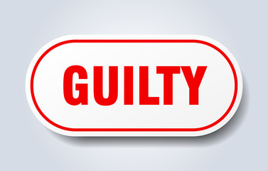 guilty sign. guilty rounded red sticker. guilty