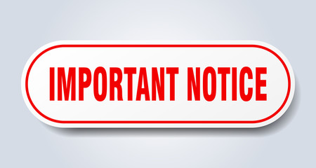 important notice sign. important notice rounded red sticker. important notice