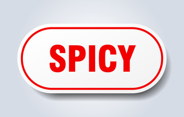 spicy sign. spicy rounded red sticker. spicy