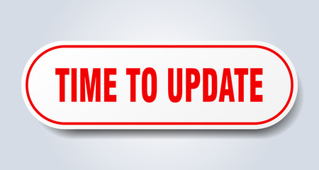 time to update sign. time to update rounded red sticker. time to update