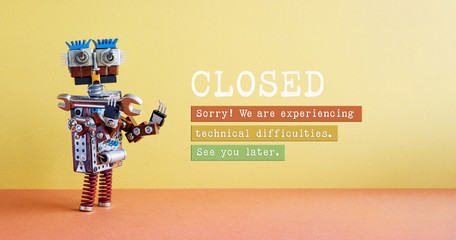 Closed for maintenance or service works poster. Funny robot handyman and notice on yellow red...