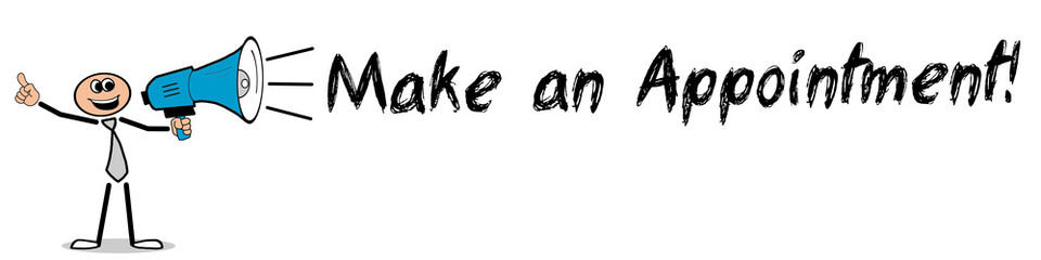 Make an Appointment! 