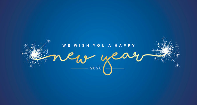 We wish you Happy New Year 2020 handwritten lettering tipography sparkle firework gold white blue background