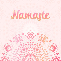 Floral mandala ornament. Colorful ethnic banner. Namaste traditional greeting.