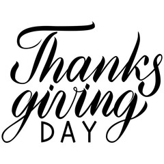 Thanksgiving day brush hand lettering. Black text isolated on white background