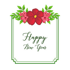 Celebration happy new year, with decoration pattern of red flower frame. Vector