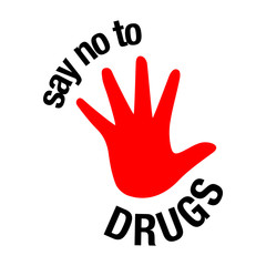 Say no to drugs lettering. No drugs allowed. Drugs icon in prohibition red circle. Just say no isolated vector illustration on white background