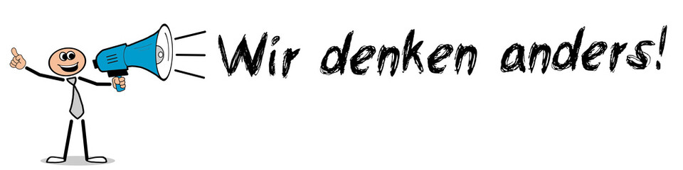 Wir denken anders! 