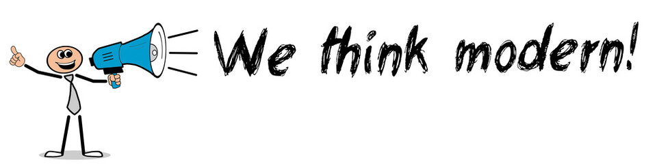 We think modern!