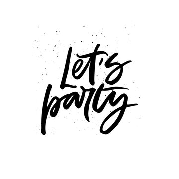 Party mood hand drawn slogan lets party 