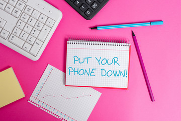 Word writing text Put Your Phone Down. Business photo showcasing end telephone connection saying...