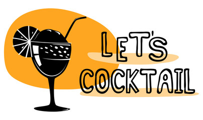 Let's Cocktail sketch. Cocktail in glass with lemon. Vector