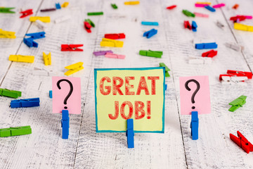 Handwriting text Great Job. Conceptual photo used praising someone for something they have done very well Scribbled and crumbling sheet with paper clips placed on the wooden table