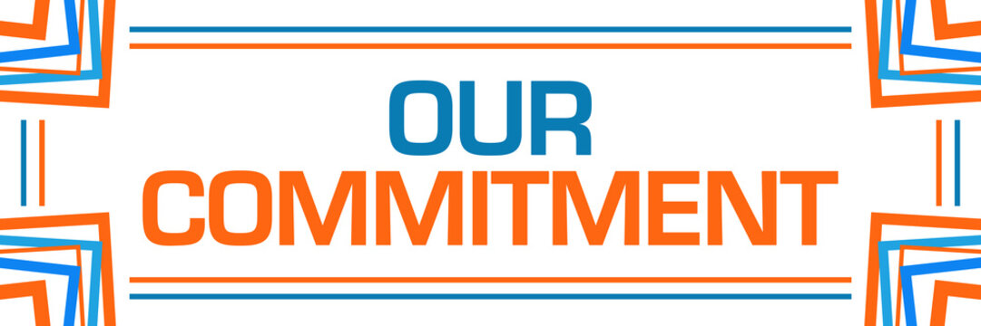 Our Commitment Blue Orange Random Borders Horizontal 